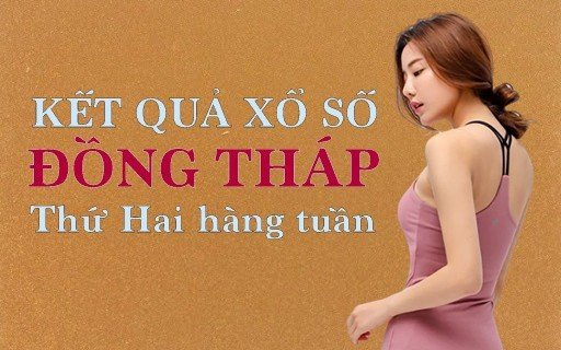 XSDT hôm nay: Trực tiếp xổ số Đồng Tháp thứ Hai 9/10/2023