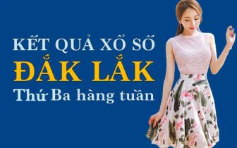XSDLK hôm nay: Trực tiếp xổ số Đắk Lắk thứ Ba 29/8/2023