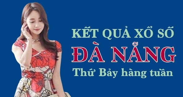 XSDNG hôm nay: Trực tiếp xổ số Đà Nẵng thứ Bảy 23/12/2023