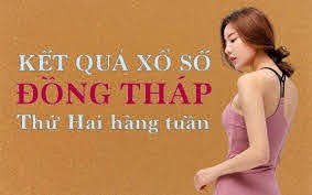 XSDT hôm nay: Trực tiếp xổ số Đồng Tháp thứ Hai 25/12/2023