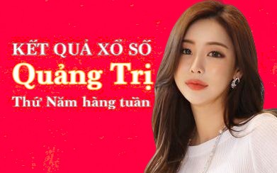XSQT hôm nay: Trực tiếp xổ số Quảng Trị thứ Năm 4/1/2024