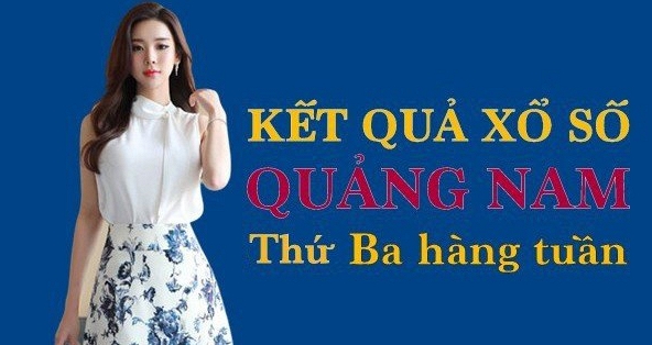XSQNA hôm nay: Trực tiếp xổ số Quảng Nam thứ Ba 23/1/2024
