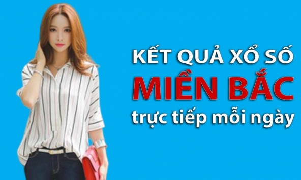 XSMB hôm nay: Trực tiếp xổ số miền Bắc thứ Ba 6/2/2024