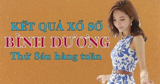 XSBD hôm nay: Trực tiếp xổ số Bình Dương thứ Sáu 1/3/2024