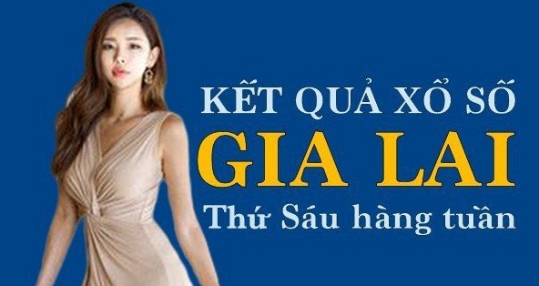 XSGL hôm nay: Trực tiếp xổ số Gia Lai thứ Sáu 1/3/2024