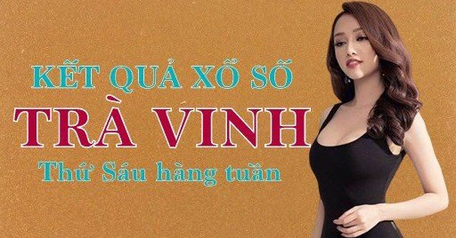 XSTV hôm nay: Trực tiếp xổ số Trà Vinh thứ Sáu 1/3/2024