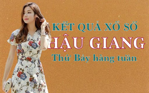 XSHG hôm nay: Trực tiếp xổ số Hậu Giang thứ Bảy 9/3/2024