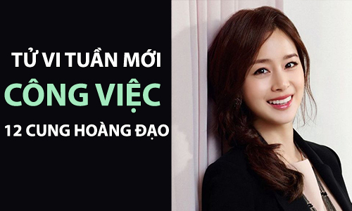 Tử vi tuần mới (3-9/6/2019) về công việc của 12 cung hoàng đạo: Bảo Bình đột phá, Nhân Mã nhận thưởng