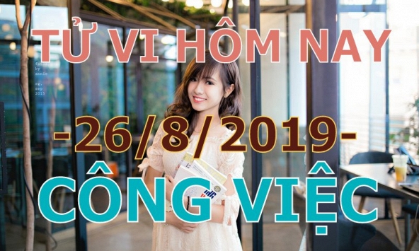 Tử vi công việc 12 con giáp 26/8/2019: Tý có cơ hội thăng tiến, Ngọ thâm hụt tài chính