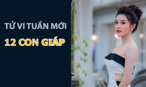 Tử vi 12 con giáp tuần mới (2- 8/9/2019): Tý cần kiểm tra tài chính, Dần may mắn đến bất ngờ