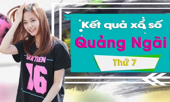 XSQNG 25/1/2020: Trực tiếp xổ số Quảng Ngãi thứ Bảy ngày 25/1
