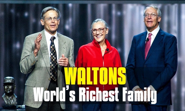 Gia tộc giàu nhất thế giới Walton và những điều chưa biết