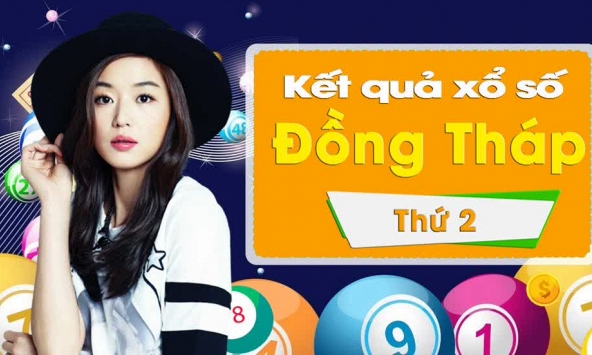 XSDT 3/2/2020: Trực tiếp xổ số Đồng Tháp thứ Hai ngày 3/2