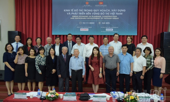 Hội thảo “Kinh tế đô thị trong quy hoạch, xây dựng và phát triển bền vững đô thị Việt Nam”