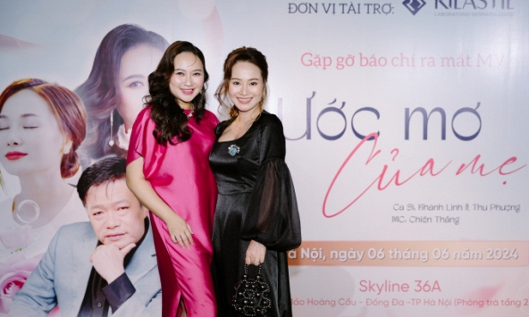 Họp báo ra mắt MV “Ước mơ của mẹ” của hai nữ ca sĩ Khánh Linh và Thu Phượng