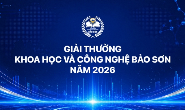 Phát động Giải thưởng Khoa học và Công nghệ Bảo Sơn 2026 với mức thưởng 140.000 USD