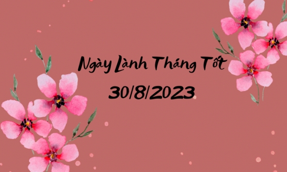 Xem ngày lành tháng tốt 30/8/2023: Phù hợp để giao dịch, ký kết hợp đồng