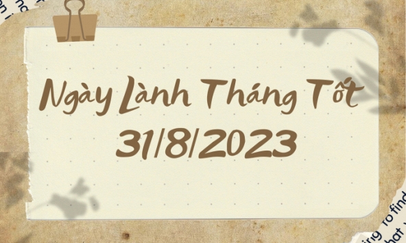Xem ngày lành tháng tốt 31/8/2023: Rất nhiều việc lớn, nhỏ có thể chọn ngày hôm nay để tiến hành