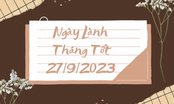 Xem ngày lành tháng tốt 27/9/2023: Nên tránh cải tạo nhà cửa nhưng có thể khai trương buôn bán