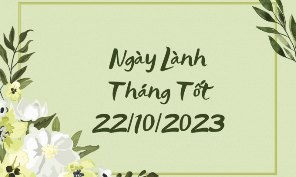 Xem ngày lành tháng tốt 22/10/2023: Tuy không quá thuận lợi nhưng vẫn có thể tiến hành các việc nhỏ