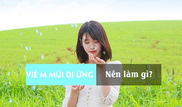 Thời tiết chuyển mùa, viêm mũi dị ứng lại làm khó người bệnh