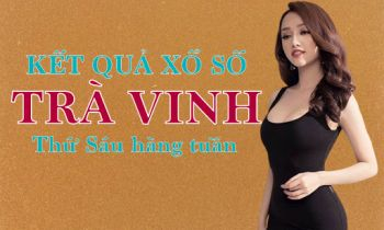 XSTV 23/12/2022: Trực tiếp xổ số Trà Vinh thứ Sáu ngày 23/12/2022