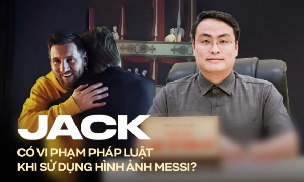 Góc nhìn luật sư vụ hình ảnh Messi xuất hiện trong MV của Jack: Tính “thương mại” được hiểu ra sao? 
