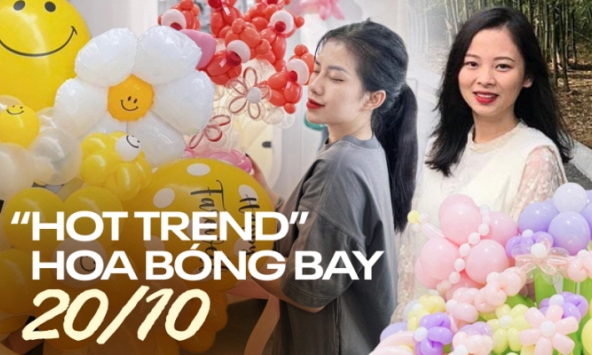 Kinh doanh hoa bóng bay ''hot'' nhất dịp 20/10: Tiểu thương thức trắng đêm để ''chạy đơn'', ngày kiếm từ triệu đến chục triệu đồng 