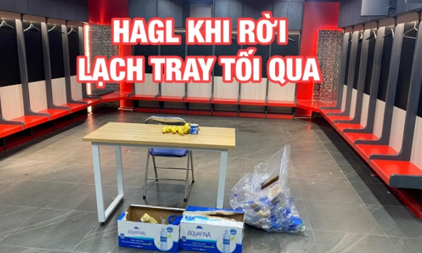 HAGL FC có hành động đẹp khiến nhân viên dọn dẹp phải chấm ngay 10 điểm vì quá nể