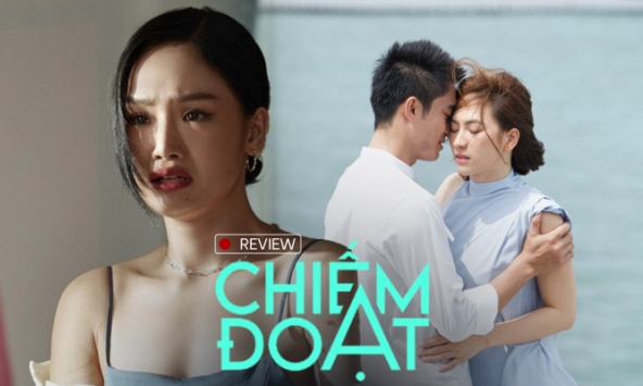 “Chiếm đoạt”: Bộ phim ngập tràn cảnh nóng đáng quên của điện ảnh Việt