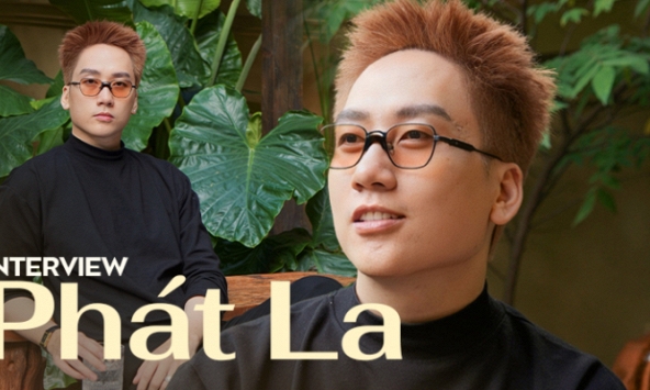 Phát La: Tự nhiên một ngày mọi người thấy tôi ngồi im, ai cũng hỏi “Phát La có biến cố hả?”