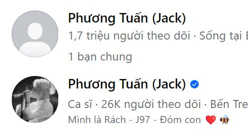 Vì sao có 2 tài khoản Facebook mang tên Jack, 'chính chủ' 1,7 triệu người theo dõi không có tick xanh còn 'acc clone' lại có?