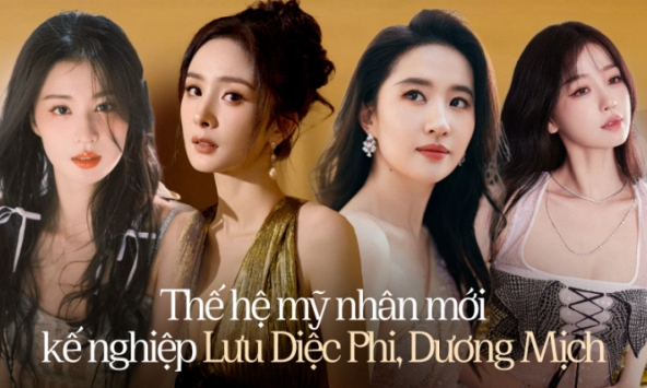 Mỹ nhân nào thay thế vị trí Lưu Diệc Phi, Triệu Lệ Dĩnh?