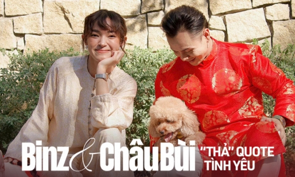 Châu Bùi và Binz yêu nhau, netizen hứng được cả rổ quote: Tình yêu là thế, luôn là mình cố một tí đến khi không thể cố được nữa