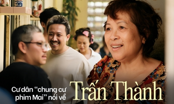 Người dân 'chung cư phim Mai' nhớ về những ngày đoàn phim quay đến tận 12h đêm, tiết lộ tính cách của Trấn Thành