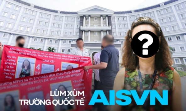 Toàn cảnh vụ lùm xùm trường quốc tế AISVN: 95% giáo viên 'đình công', chủ tịch từng bị treo băng rôn đòi nợ
