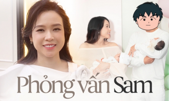 Phỏng vấn Sam: 'Tôi khóc oà khi nghe chồng nói câu đầu tiên hậu sinh con, khi 2 bé ổn định sẽ nghĩ đến lễ cưới'