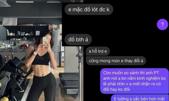 Cô gái hoang mang khi đăng ký tập gym được PT yêu cầu gửi... ảnh mặc đồ lót, hỏi cả chuyện riêng tư 'để xem có phải gái ngoan không'?!