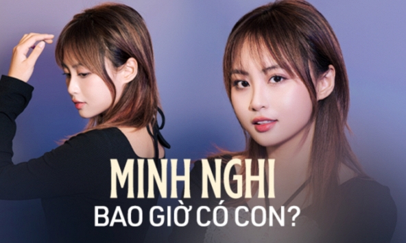 Phỏng vấn Minh Nghi: Lần đầu chia sẻ dự định tương lai và kế hoạch sinh “KOLs nhí”