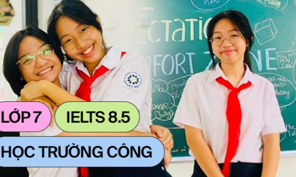 Nữ sinh lớp 7 trường công chinh phục IELTS 8.5 ngay lần thi đầu: Sở hữu loạt thành tích càng nể, mẹ tiết lộ bí quyết đồng hành cùng con
