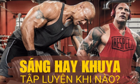 The Rock cơ bắp cuồn cuộn nhờ 4h sáng đến phòng gym, nhưng tập thể thao vào buổi sáng có hiệu quả bằng buổi tối?