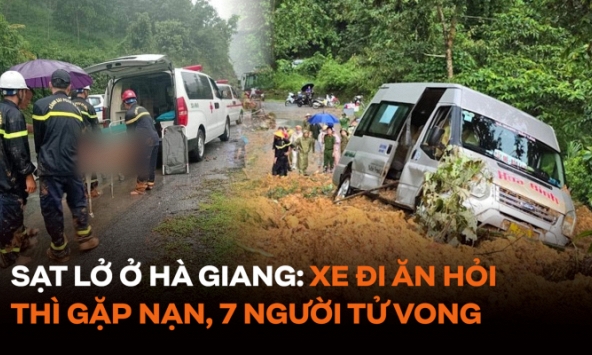  Vụ sạt lở thương tâm ở Hà Giang: Xe đi ăn hỏi thì gặp nạn, 7 người tử vong
