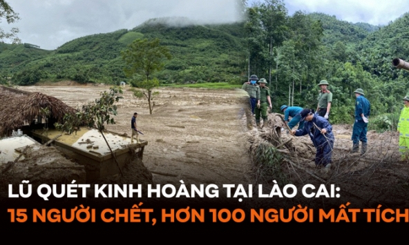 Lũ quét kinh hoàng tại Lào Cai: 15 người chết, hơn 100 người mất tích