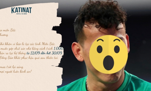 Một tuyển thủ Việt Nam phản ứng vụ KATINAT trích 1.000đ/ly nước ủng hộ vùng lũ: Xin đừng ai trục lợi lúc này