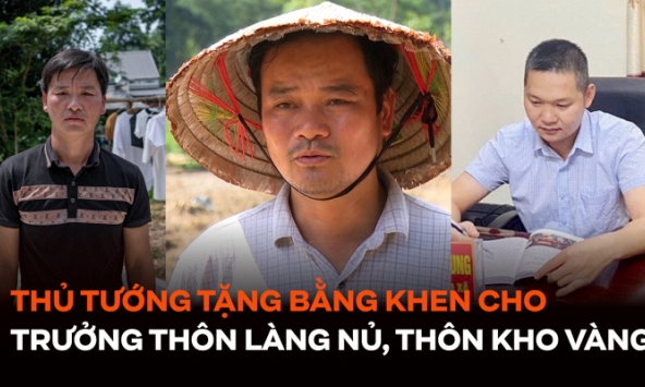Thủ tướng tặng Bằng khen cho trưởng thôn Làng Nủ và thôn Kho Vàng