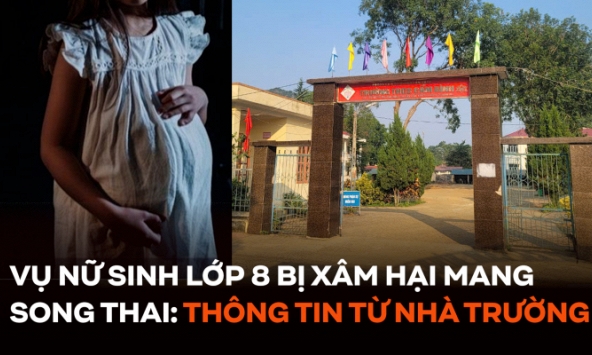 Vụ nữ sinh lớp 8 bị xâm hại mang song thai: Thông tin từ nhà trường