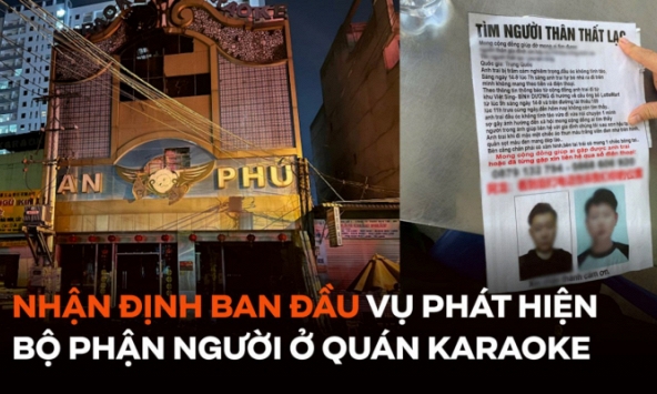 Nhận định ban đầu vụ phát hiện bộ phận người trong quán karaoke An Phú