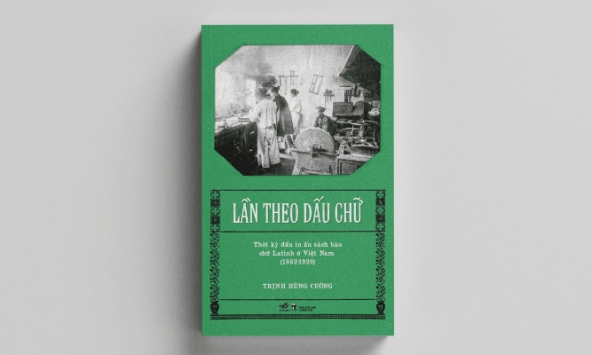 'Lần theo dấu chữ”: Bức phác họa toàn cảnh lịch sử in ấn Việt Nam thời thuộc địa