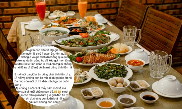  Một bữa ăn 5 triệu và “cuộc chiến” con dâu – nhà chồng: Ai sai trong câu chuyện đang gây bão mạng?