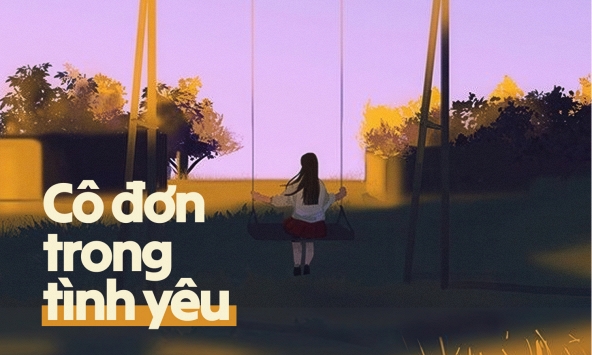 35, 40 tuổi chưa chồng, không con - chả sao! Không có tình yêu nào ĐÁNG GIÁ nếu cái giá là chính mình